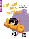 J'ai mal aux maths [ancienne édition]
